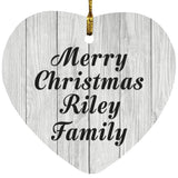 Merry Christmas Riley Family - Heart Ornament F