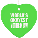 World's Okayest Mother In Law - Heart Ornament