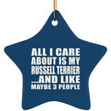 All I Care About Is My Russell Terrier - Star Ornament