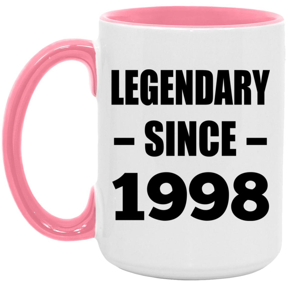 26th Birthday Legendary Since 1998 - 15oz Accent Mug Pink