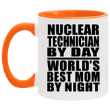 Nuclear Technician By Day World's Best Mom By Night - 11oz Accent Mug Orange