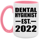 Dental Hygienist Established EST. 2022 - 15oz Accent Mug Pink