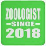 Zoologist Since 2018 - Drink Coaster