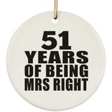 51st Anniversary 51 Years Of Being Mrs Right - Circle Ornament