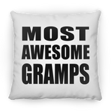 Most Awesome Gramps - Throw Pillow