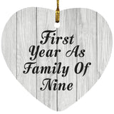 First Year As Family Of Nine - Heart Ornament F