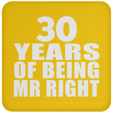 30th Anniversary 30 Years Of Being Mr Right - Drink Coaster