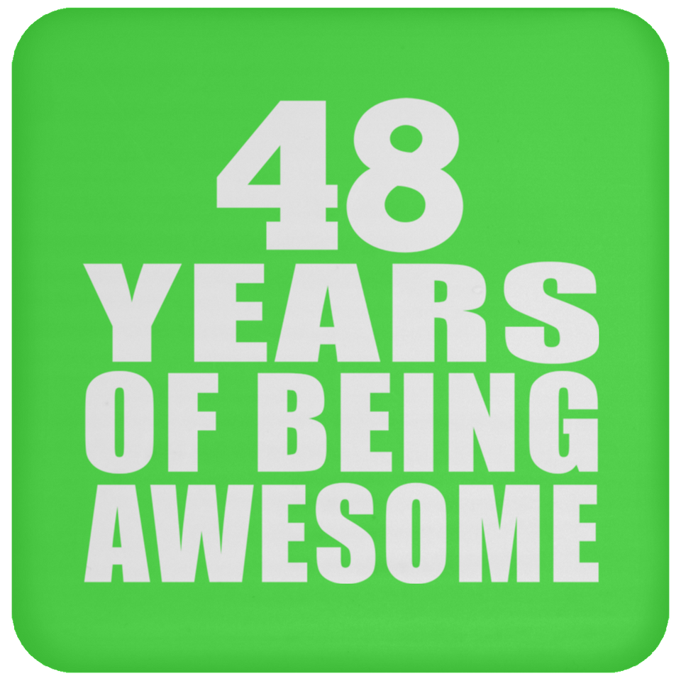 48th Birthday 48 Years Of Being Awesome - Drink Coaster