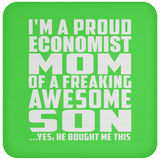 Proud Economist Mom Of Awesome Son - Drink Coaster