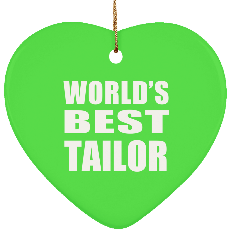 World's Best Tailor - Heart Ornament