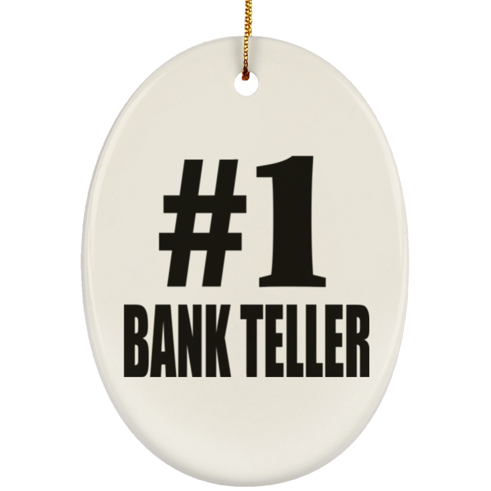 Number One #1 Bank Teller - Oval Ornament