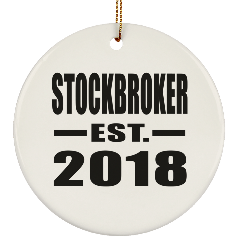 Stockbroker Established EST. 2018 - Circle Ornament