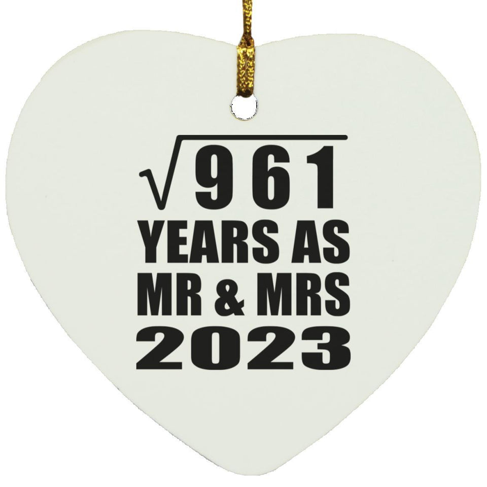 31st Anniversary Square Root of 961 Years As Mr & Mrs 2023 - Heart Ornament