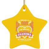 Being A Mom Is Great But Being A Grandma is Priceless - Star Ornament