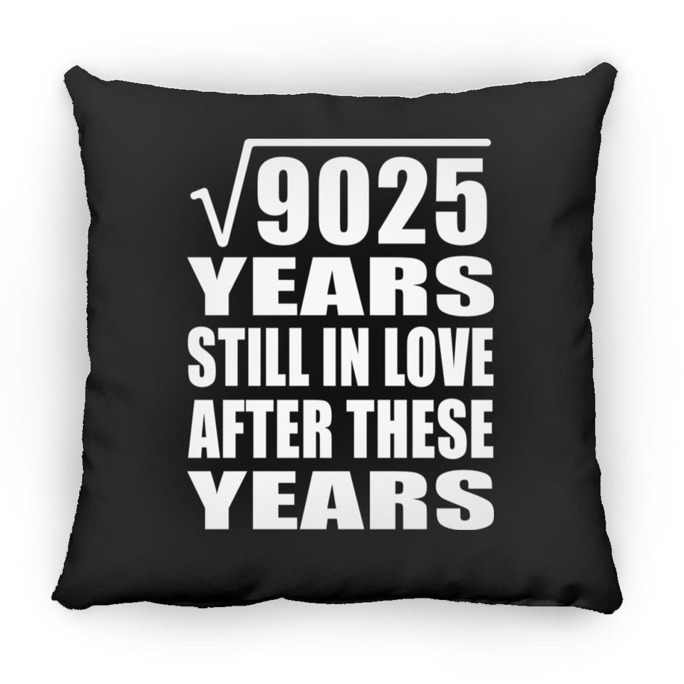 95th Anniversary Square Root of 9025 Years Still In Love - Throw Pillow Black