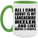 All I Care About Is My Lancashire Heeler - 15oz Accent Mug Green