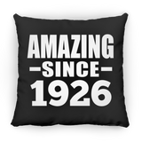 98th Birthday Amazing Since 1926 - Throw Pillow Black