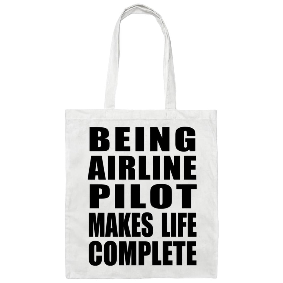 Being Airline Pilot Makes Life Complete - Tote Bag White
