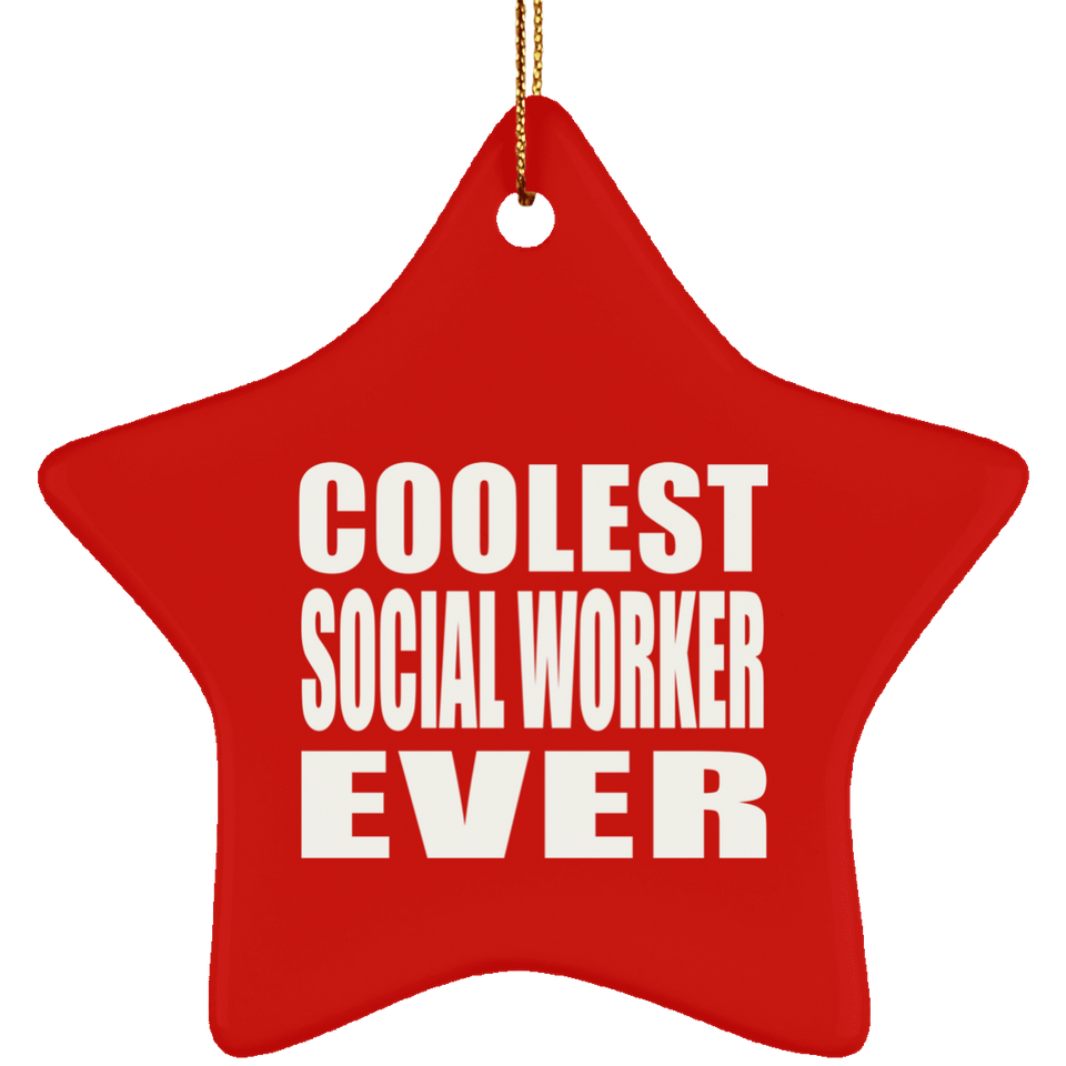Coolest Social Worker Ever - Star Ornament