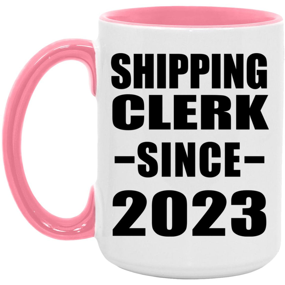 Shipping Clerk Since 2023 - 15oz Accent Mug Pink