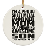 Proud Sheet Metal Worker Mom Of Awesome Son - Circle Ornament