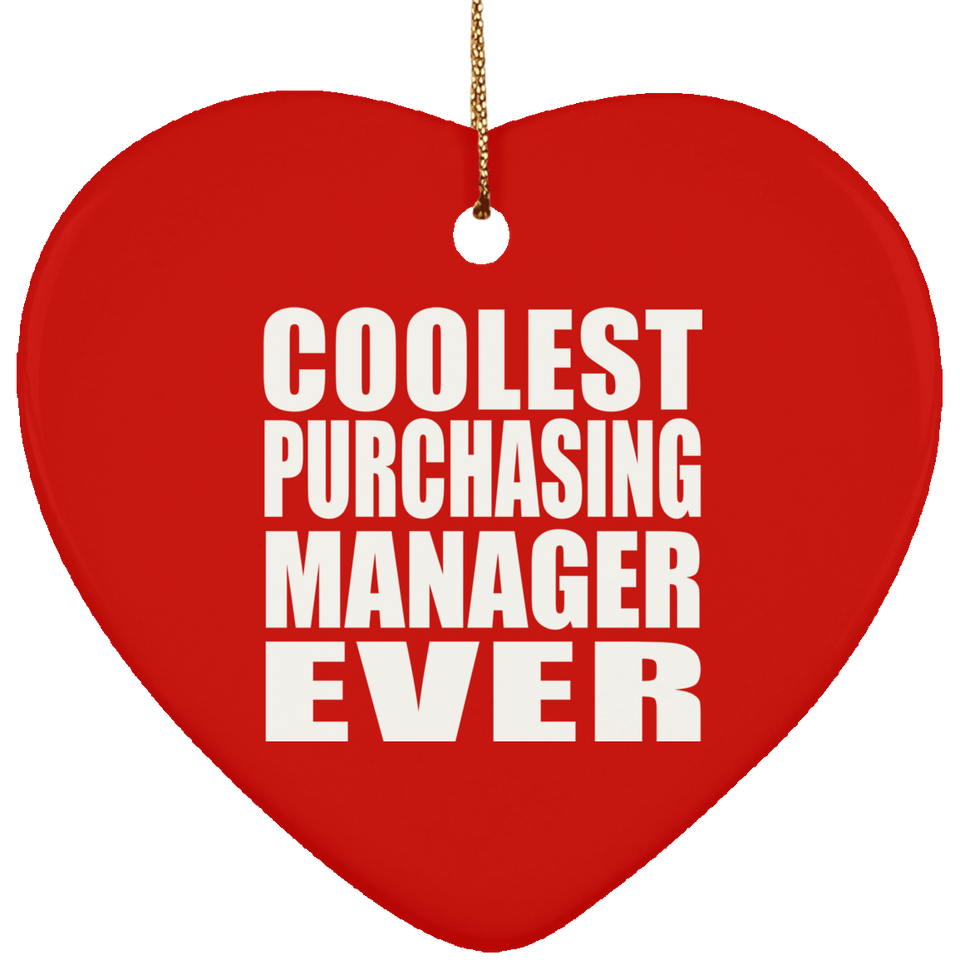 Coolest Purchasing Manager Ever - Heart Ornament