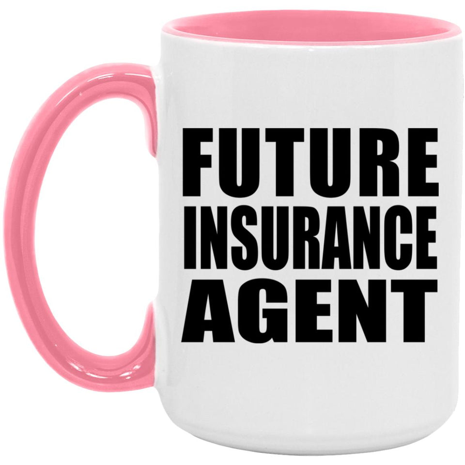 Future Insurance Agent - 15oz Accent Mug Pink