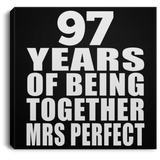 97th Anniversary 97 Years Of Being Mrs Perfect - Canvas Square
