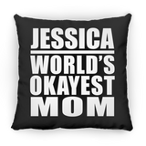 Jessica World's Okayest Mom - Throw Pillow Black