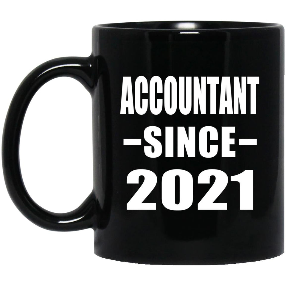 Accountant Since 2021 - 11oz Coffee Mug Black