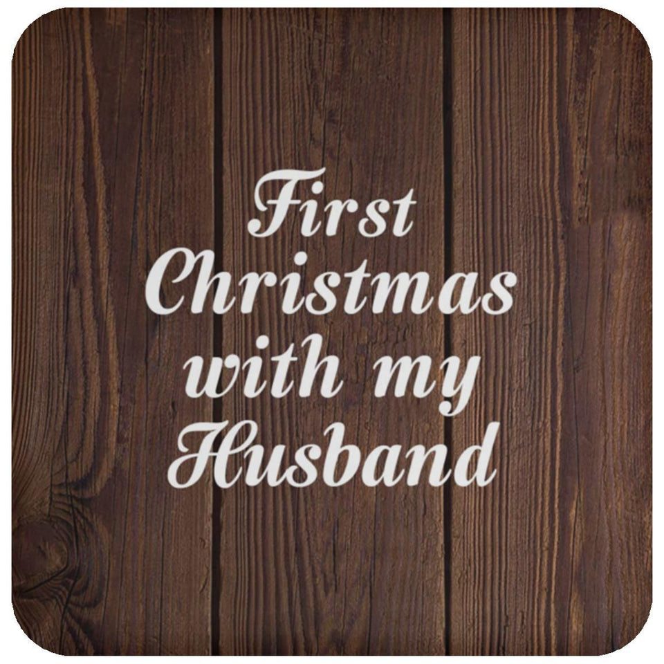 First Christmas With My Husband - Drink Coaster D