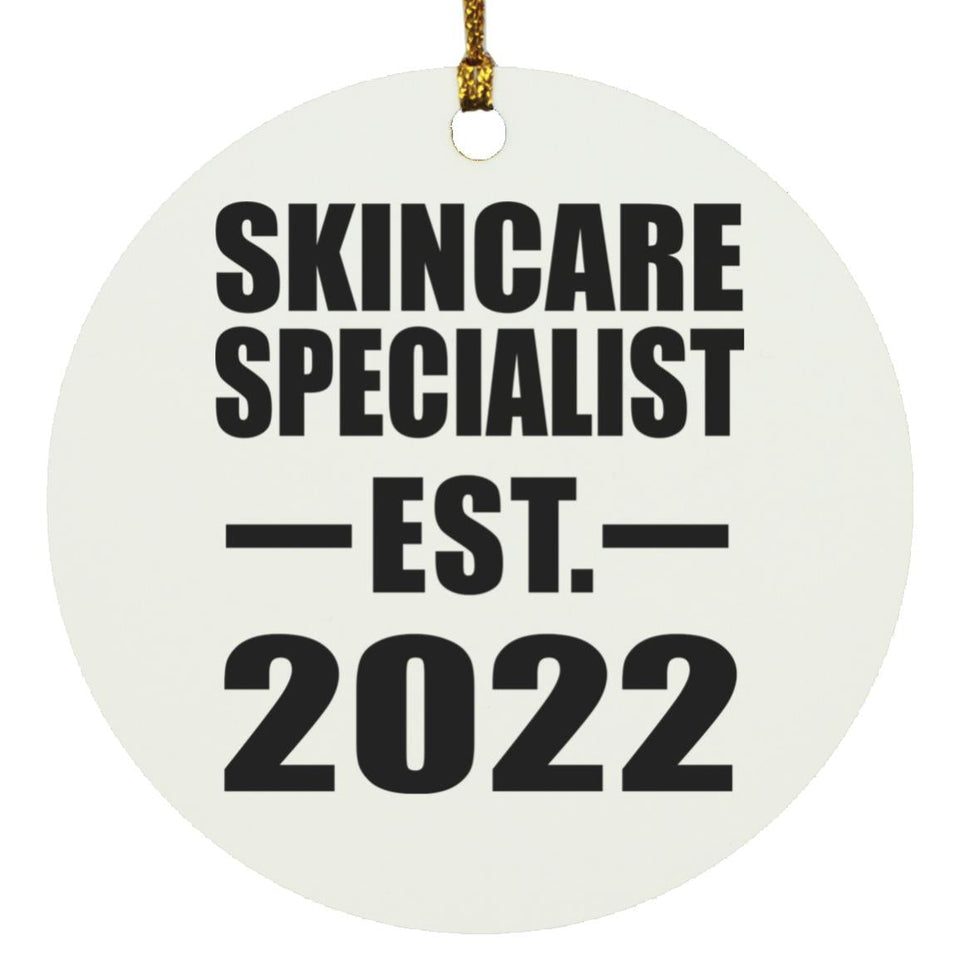 Skincare Specialist Established EST. 2022 - Circle Ornament