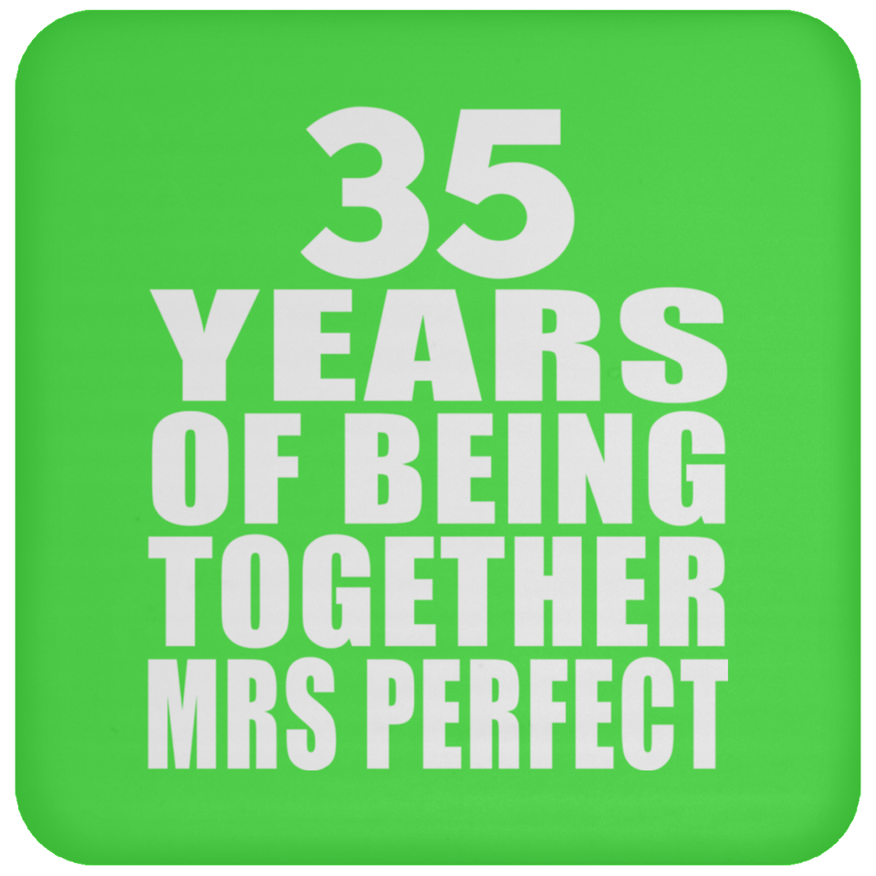 35th Anniversary 35 Years Of Being Mrs Perfect - Drink Coaster