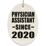 Physician Assistant Since 2020 - Oval Ornament