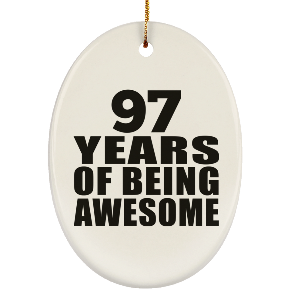 97th Birthday 97 Years Of Being Awesome - Oval Ornament