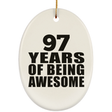 97th Birthday 97 Years Of Being Awesome - Oval Ornament