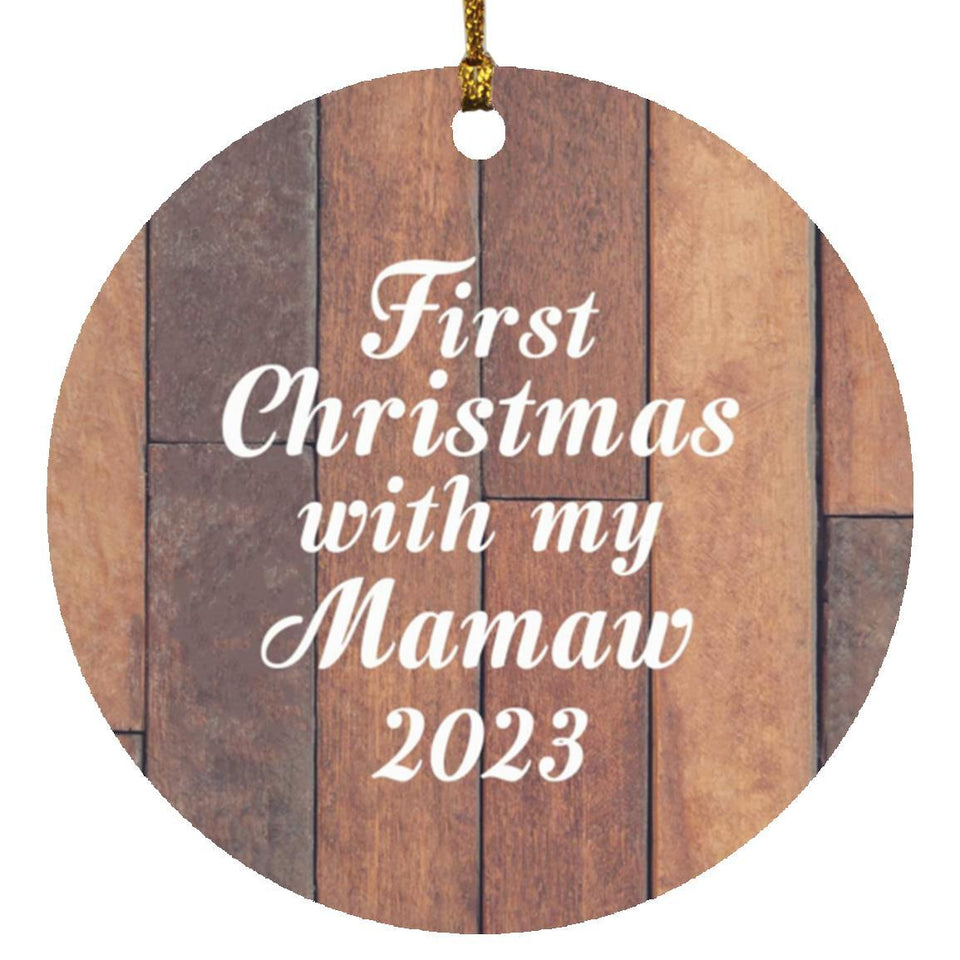 First Christmas With My Mamaw 2023 - Circle Ornament E