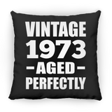 51st Birthday Vintage 1973 Aged Perfectly - Throw Pillow Black