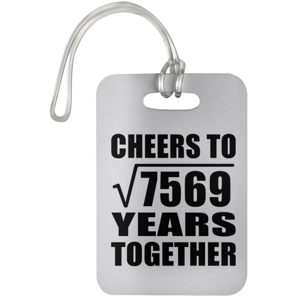 87th Anniversary Cheers To Square Root of 7569 Years Together - Luggage Bag Tag