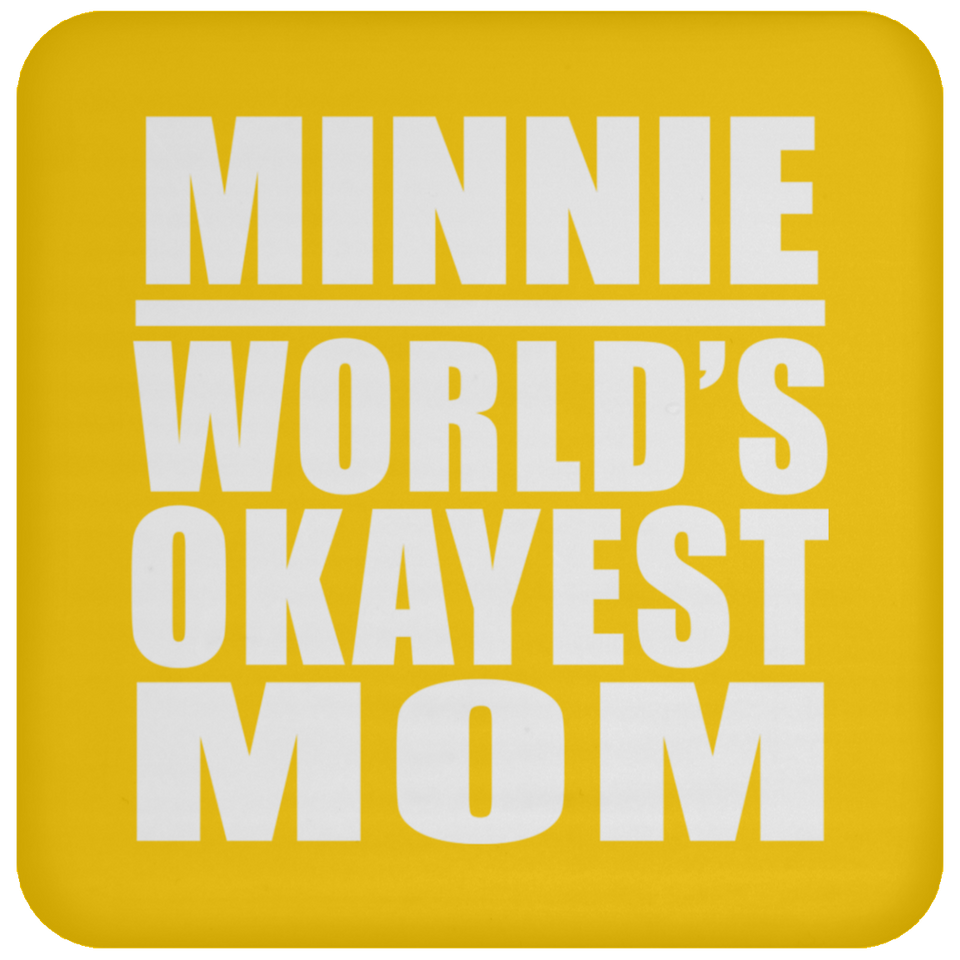 Minnie World's Okayest Mom - Drink Coaster