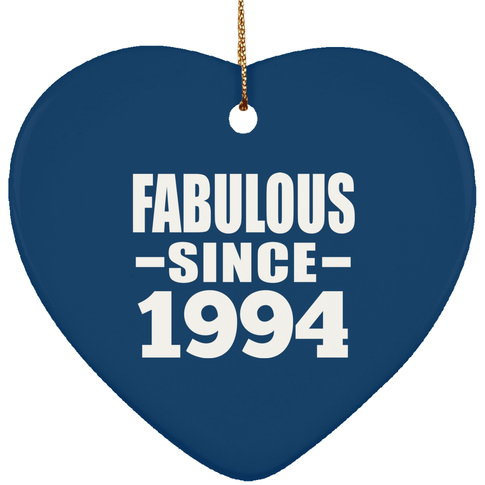 30th Birthday Fabulous Since 1994 - Heart Ornament