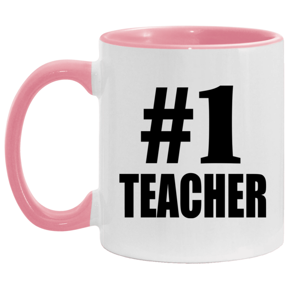 Number One #1 Teacher - 11oz Accent Mug Pink