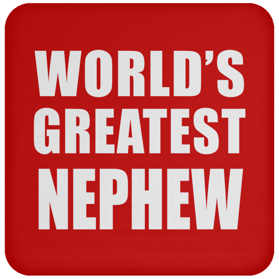 World's Greatest Nephew - Drink Coaster