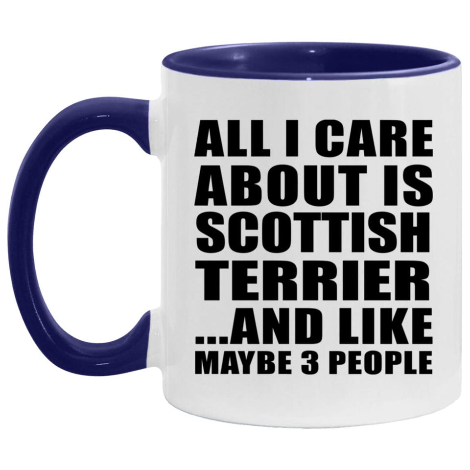 All I Care About Is Scottish Terrier - 11oz Accent Mug Purple