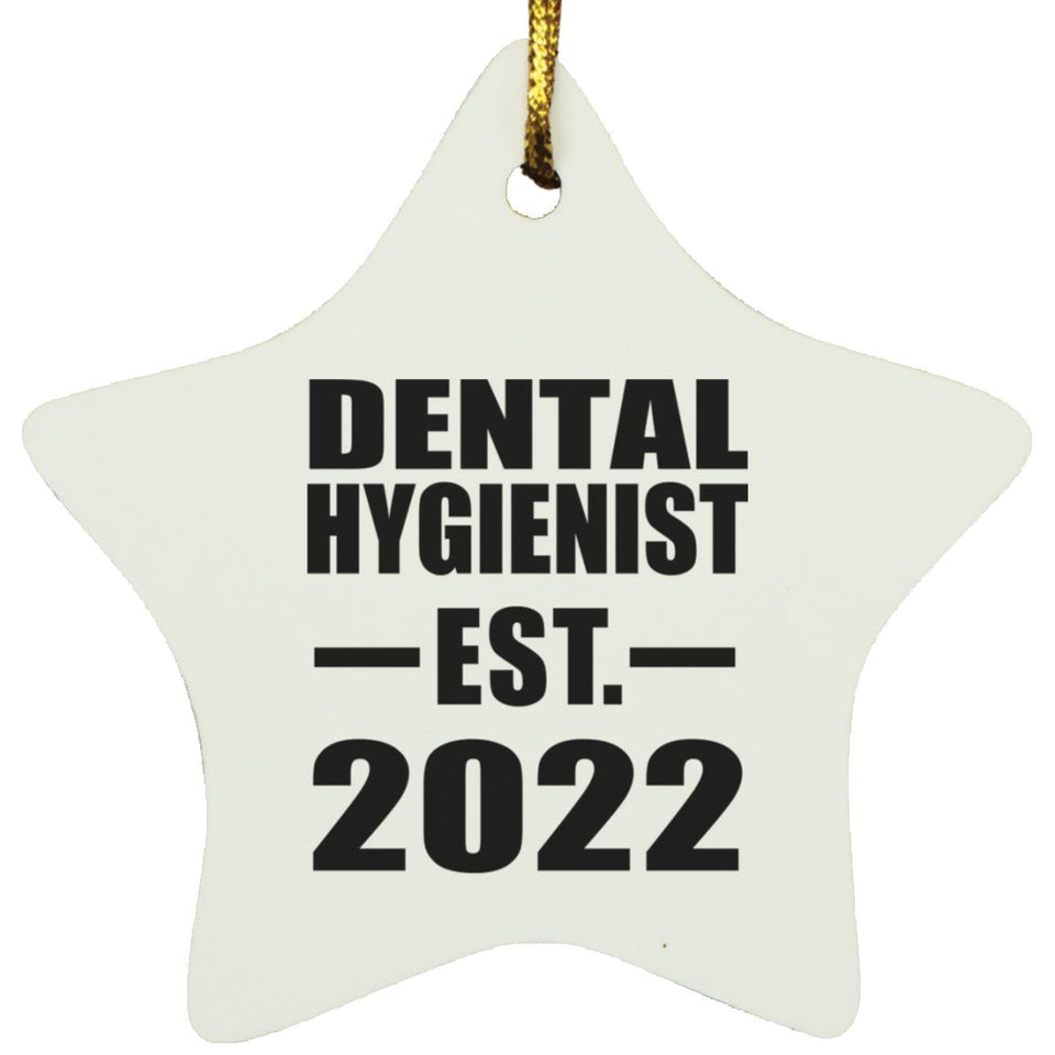 Dental Hygienist Established EST. 2022 - Star Ornament