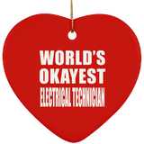 World's Okayest Electrical Technician - Heart Ornament