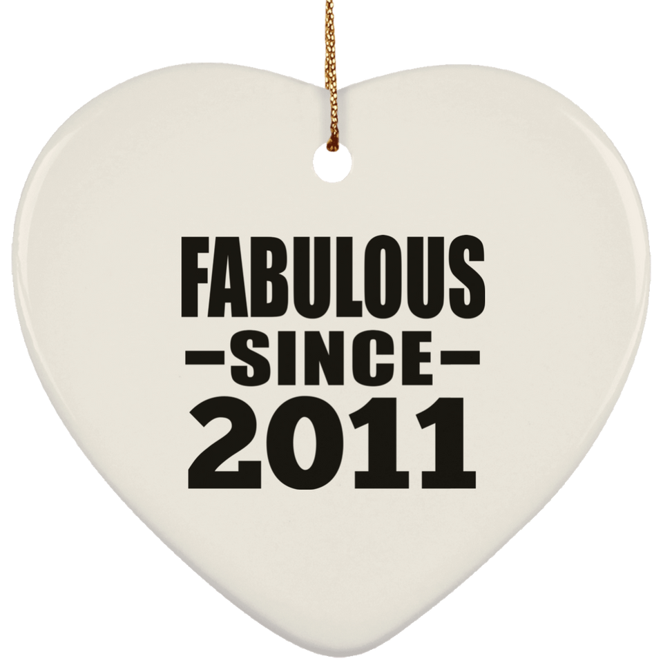 13th Birthday Fabulous Since 2011 - Heart Ornament