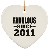 13th Birthday Fabulous Since 2011 - Heart Ornament
