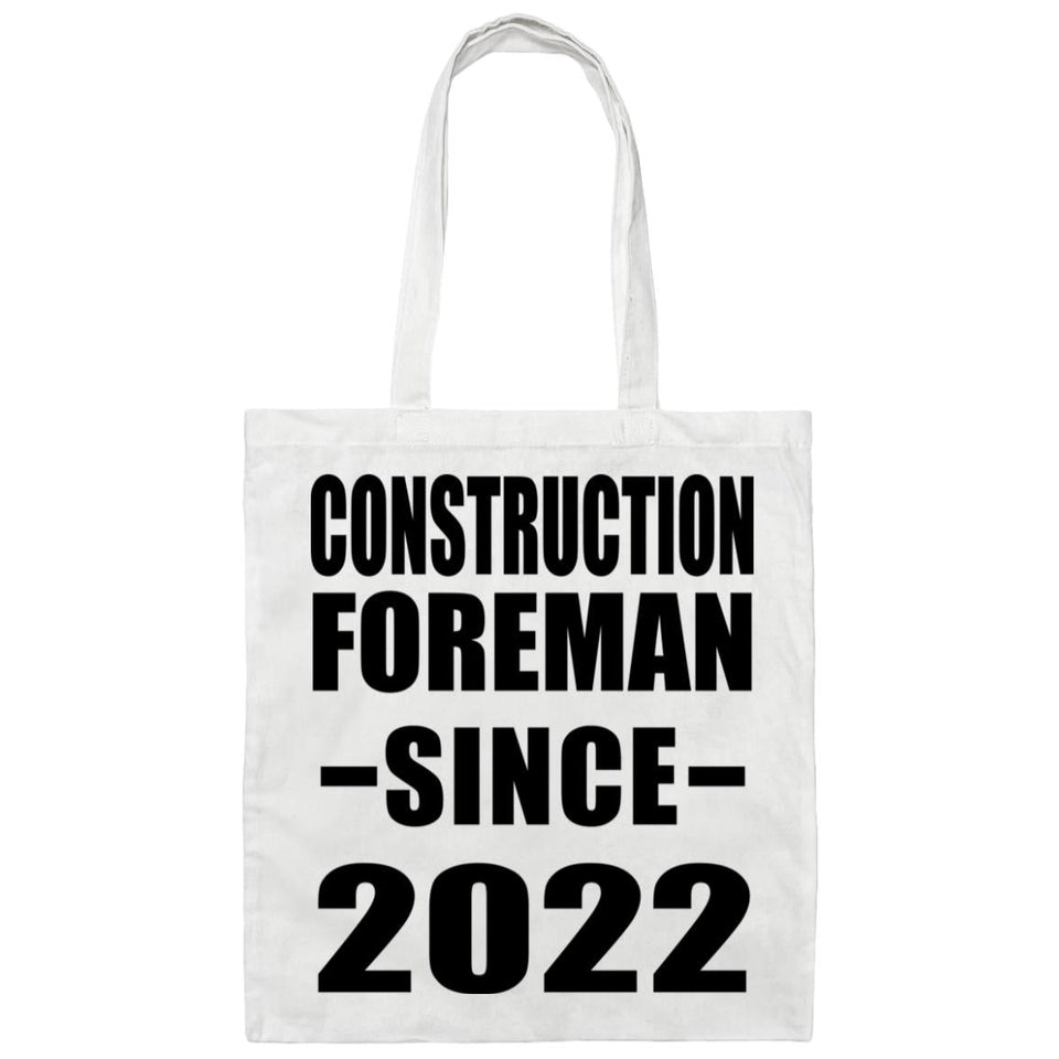 Construction Foreman Since 2022 - Tote Bag White