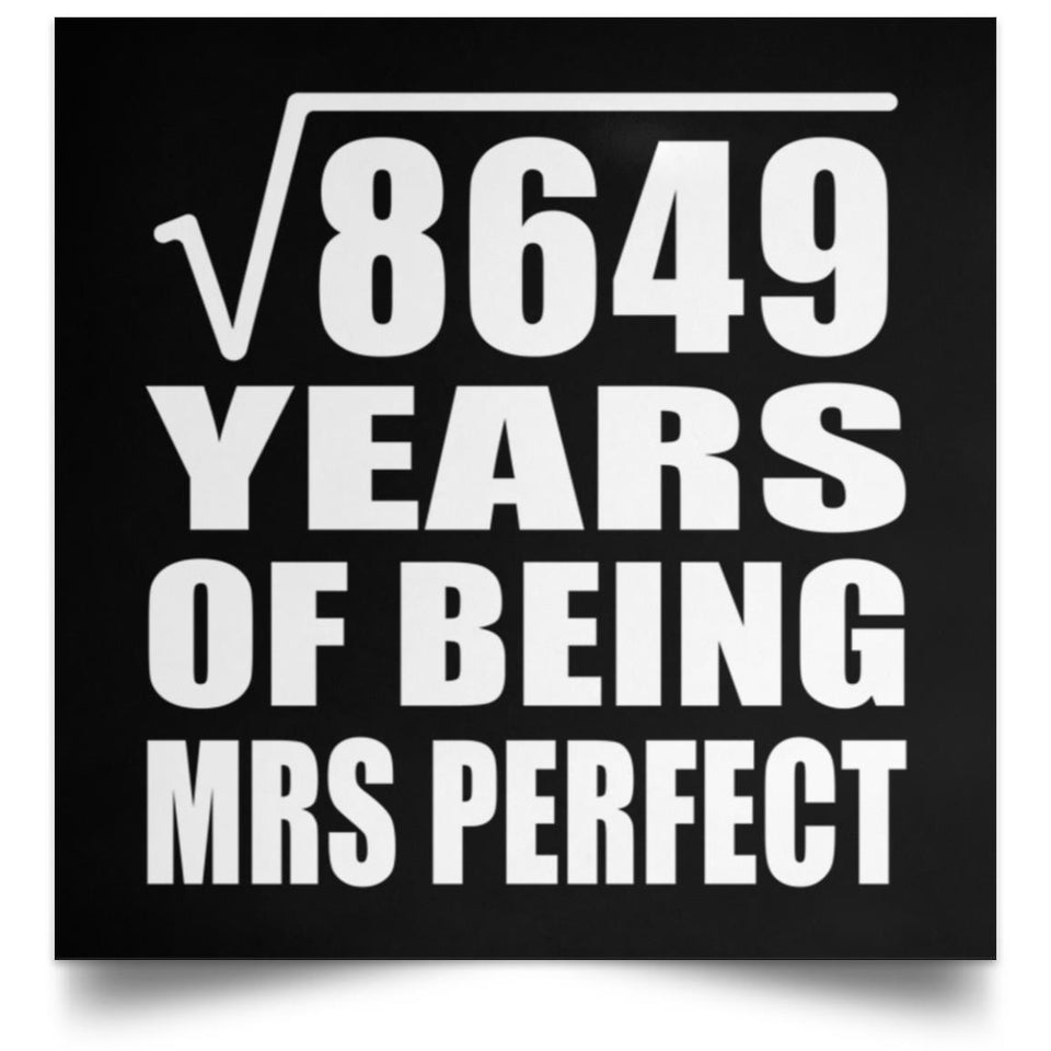 93rd Anniversary Square Root of 8649 Years of Mrs Perfect - Poster Square